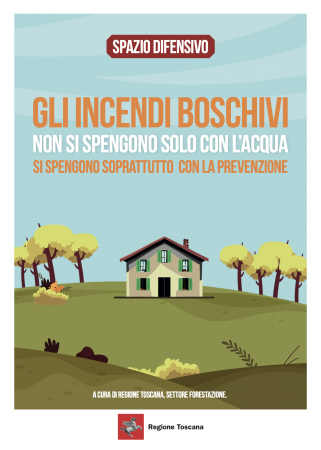 Antincendio Boschivo Regionale: come prevenire gli incendi sul nostro territorio seguendo alcune semplici regole e buone abitudini